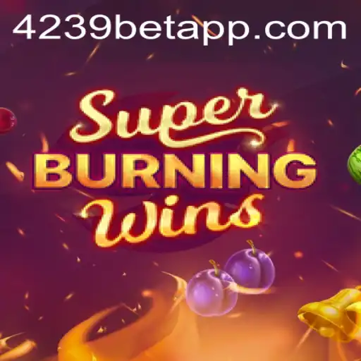 SuperBurningWins: O Guia Completo do Jogo com 4239BET